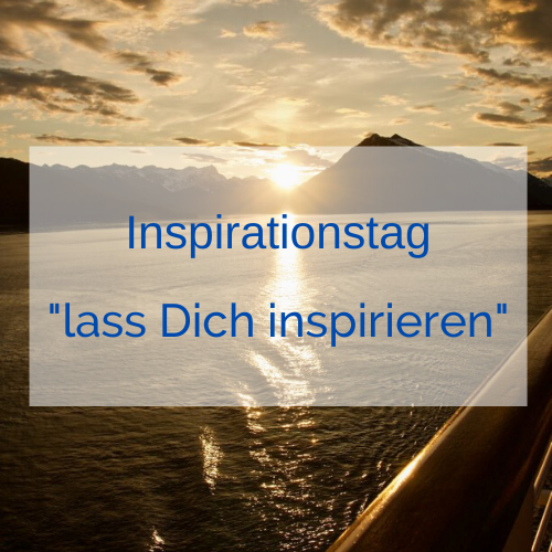 Inspirationstag _lass Dich inspirieren_